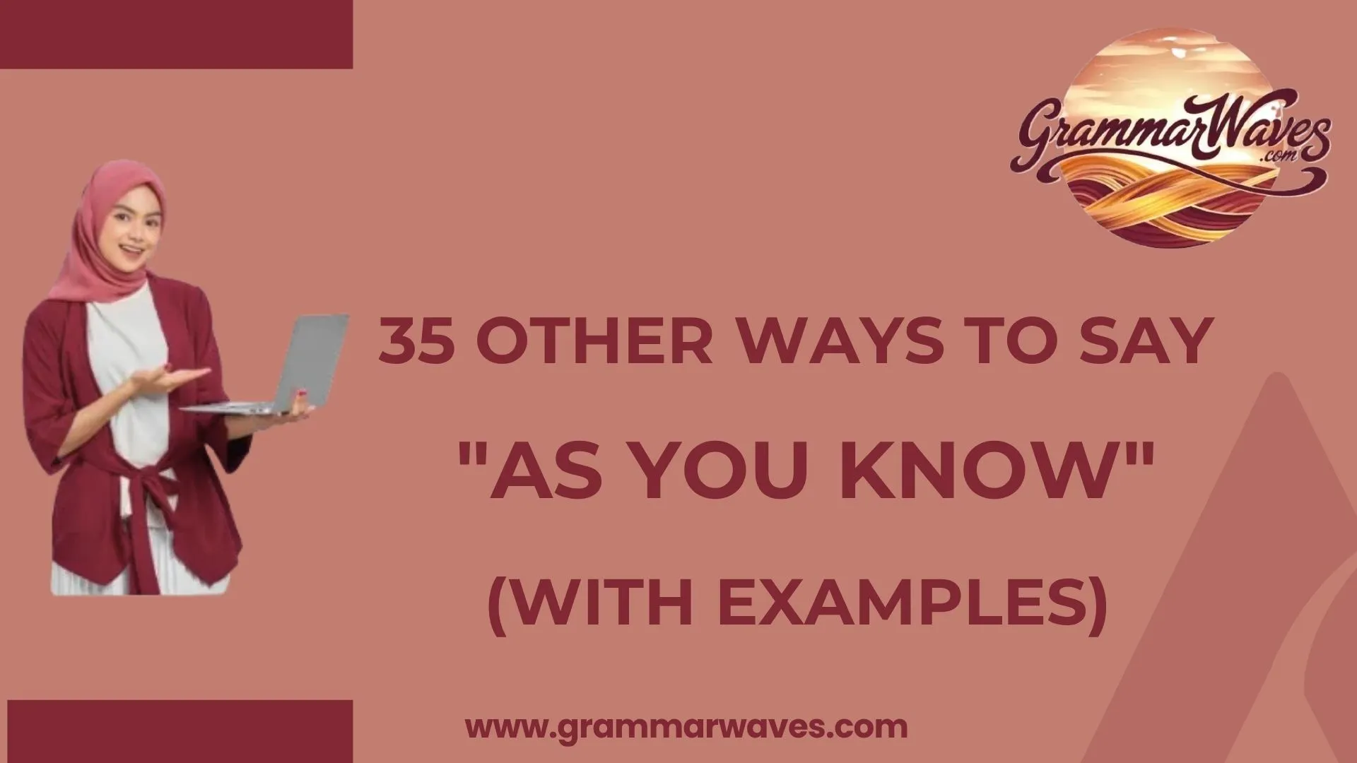 Other Ways to Say "As You Know"