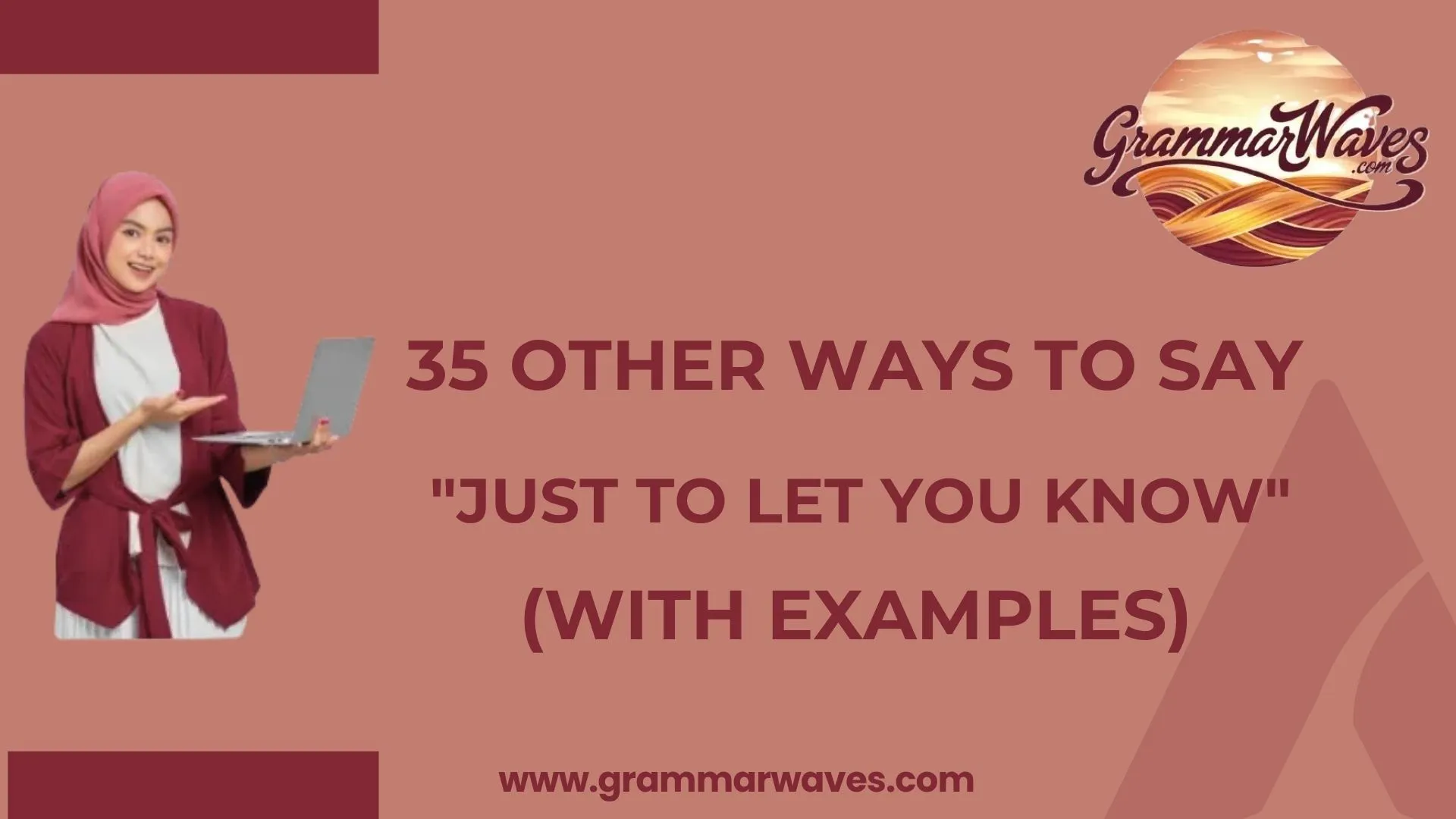 Other Ways to Say “Just to Let You Know”