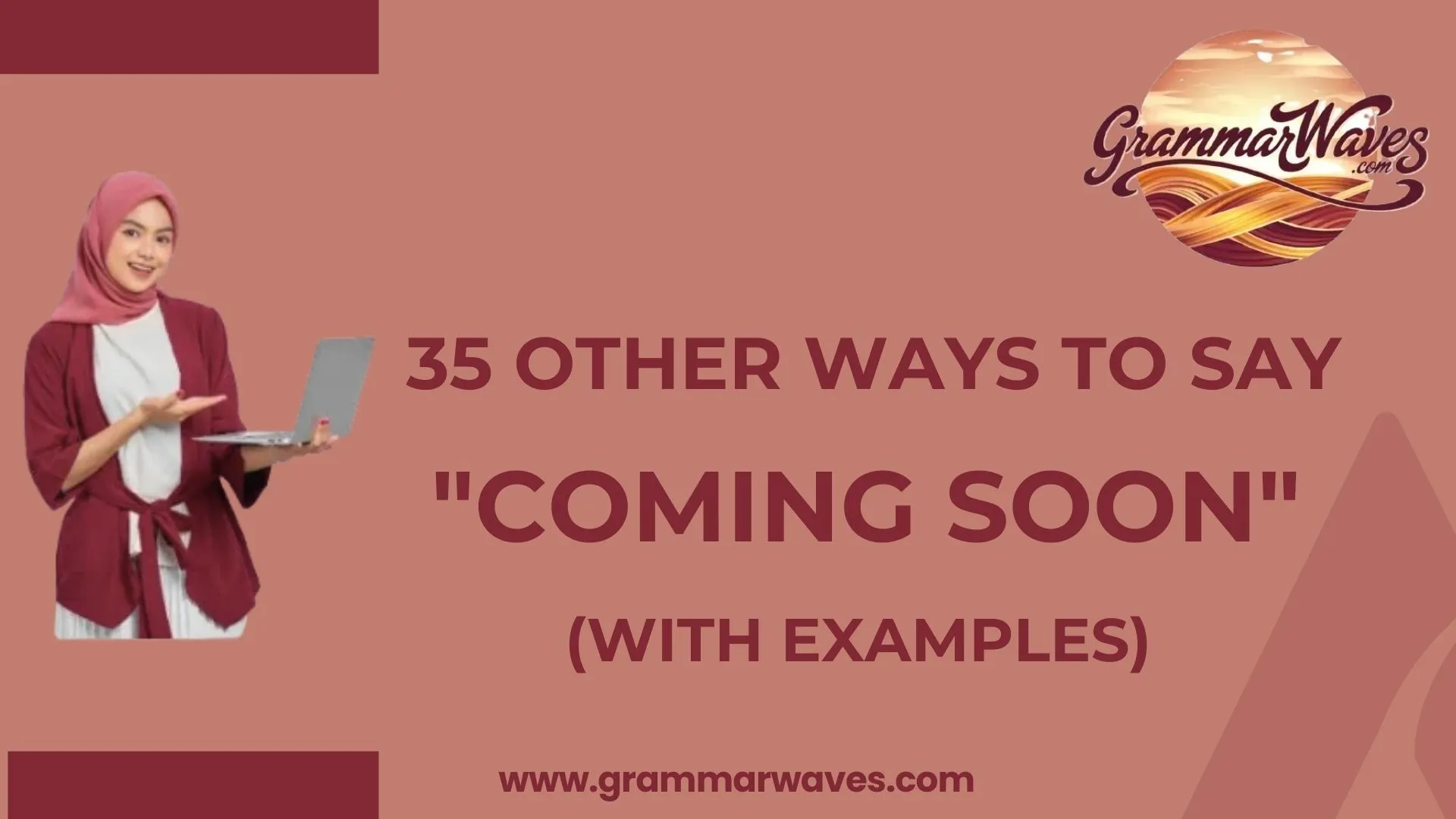 Other Ways to Say "Coming Soon"