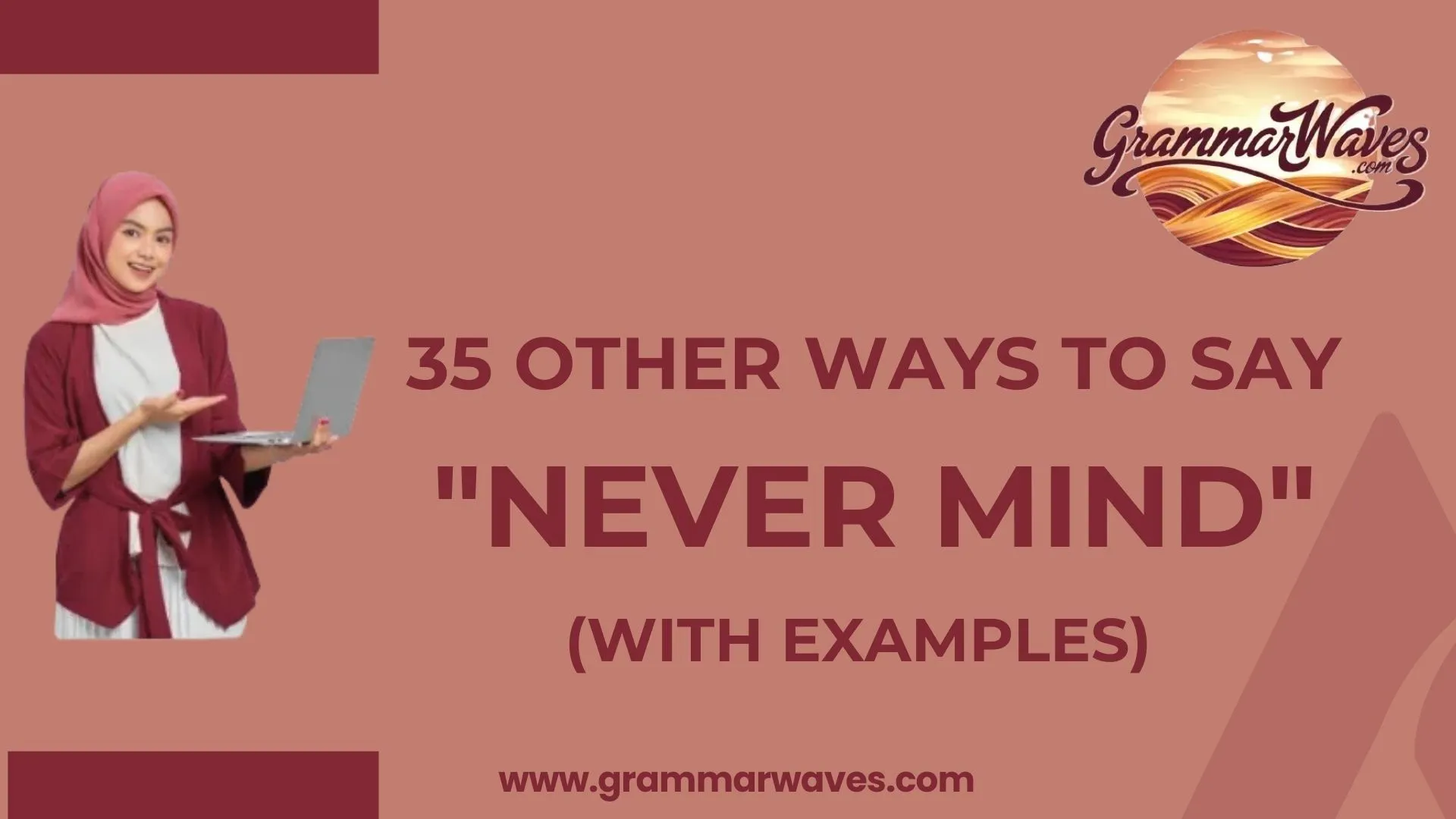 Other Ways to Say "Never Mind"