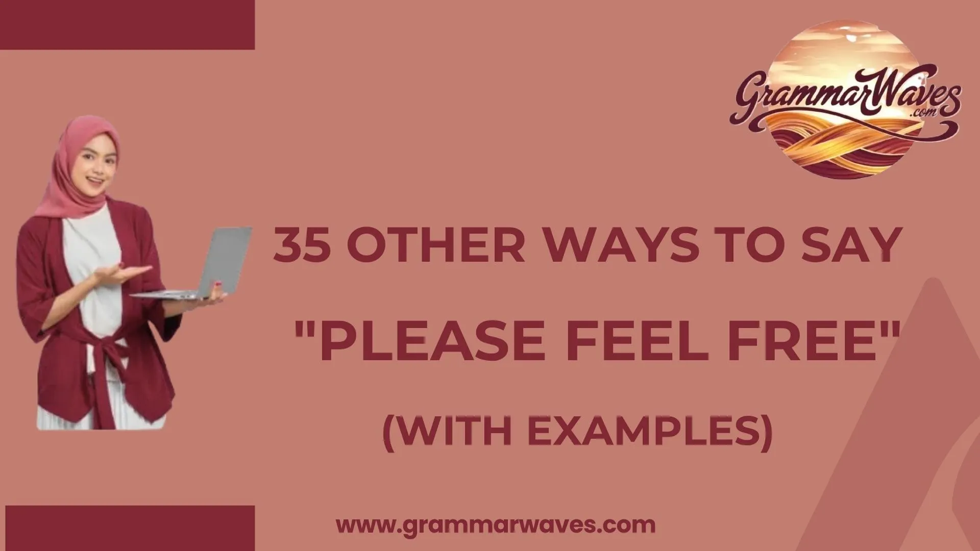 Other Ways to Say "Please Feel Free"