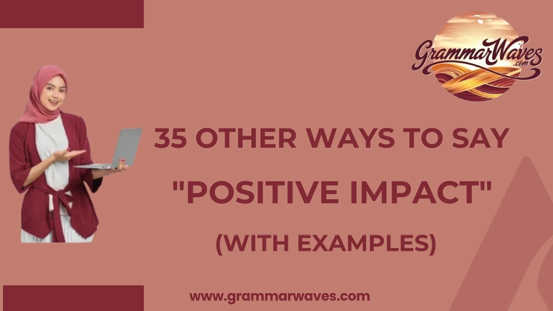 Other Ways to Say “Positive Impact”