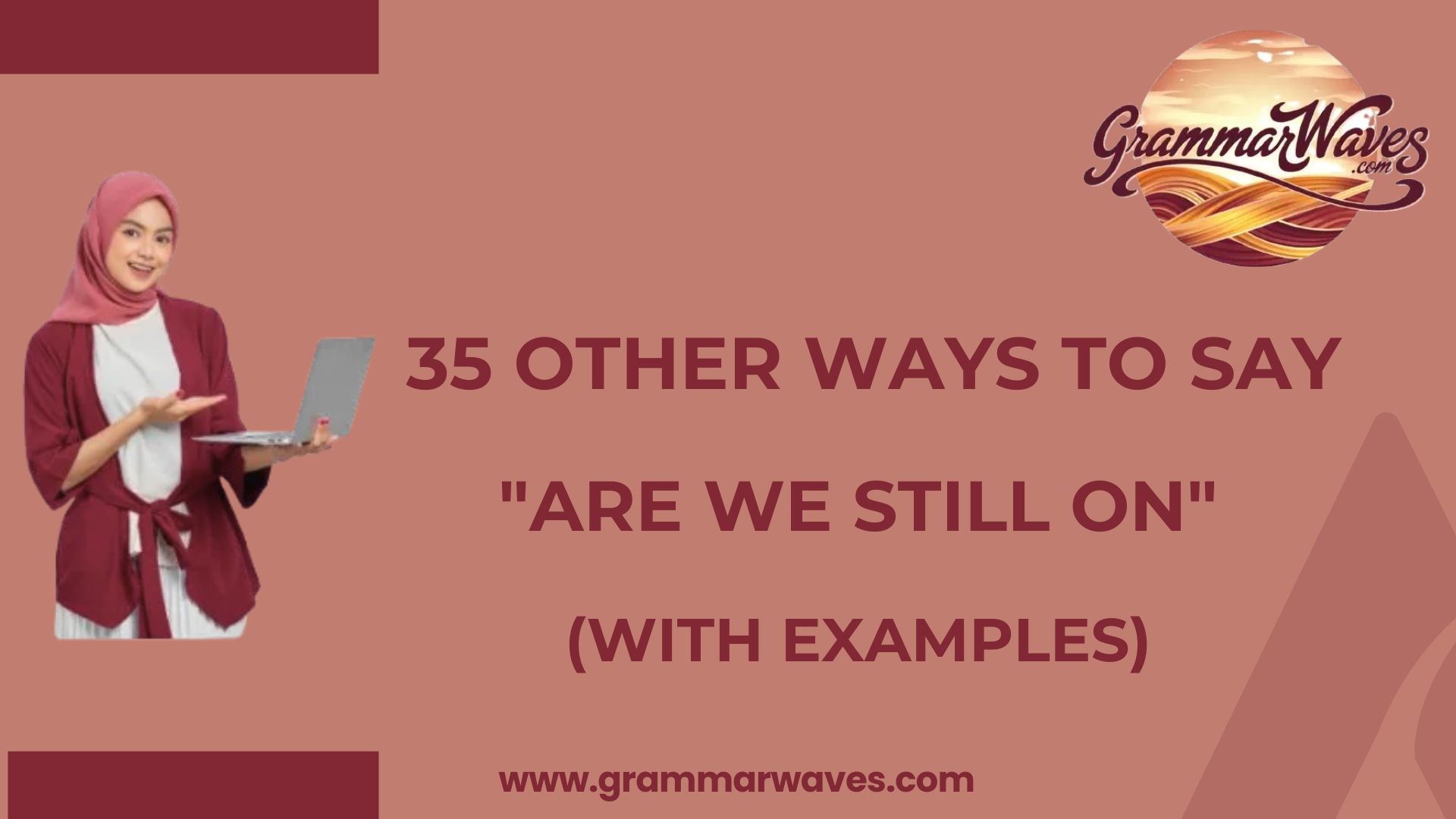 Other Ways to Say ‘Are We Still On?’ (With Examples)